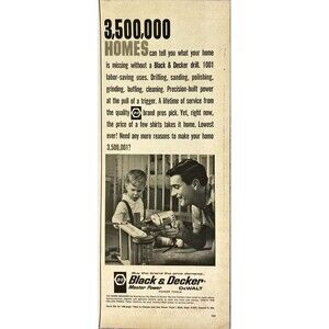 Black & Decker Drill "3,500,00 Homes Can Tell You Need a Black & Decker" Ad 1963